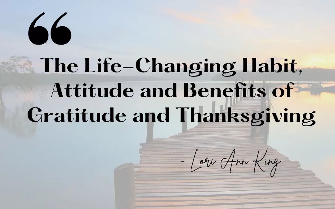 Decorative: The Life-Changing Habit, Attitude and Benefits of Gratitude and Thanksgiving