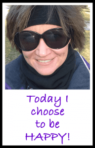 Lori King - Today I choose to be HAPPY!