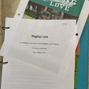 Draft Copy of Raging Love, An Athlete's Journey to Self-Validation and Purpose