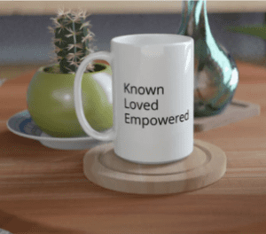 Buy Mug: Known Loved Empowered