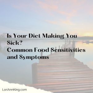 Decorative image: Is Your Diet Making You Sick? Common Food Sensitivites and Symptoms