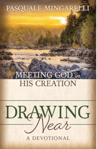 Book: Meeting god in His Creation, Drawing Near
