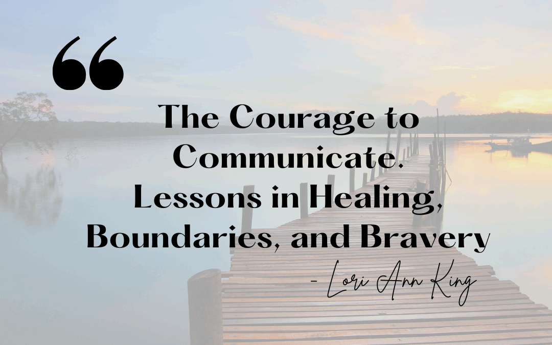 The Courage to Communicate