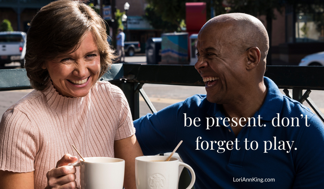 Present and Playful: The Path to Feeling Fulfilled and Empowered